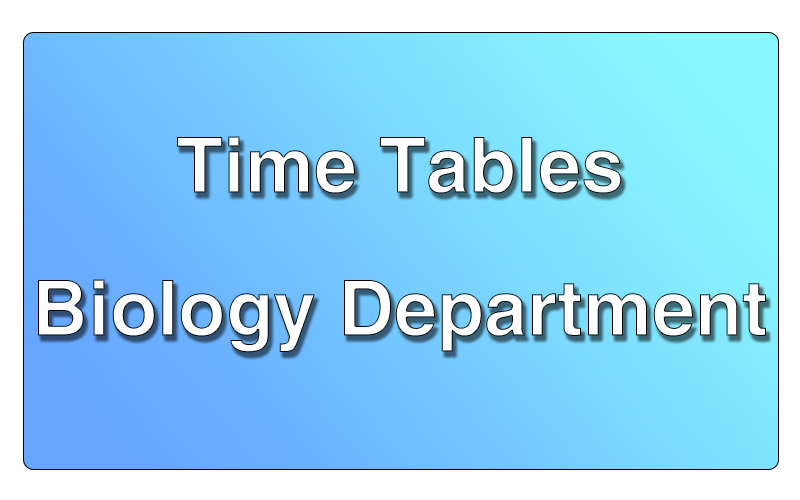 Biology Department Time Tables