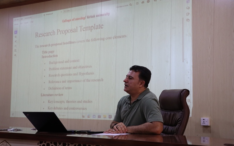 كلية التمريض/ جامعة كركوك تقيم ورشة علمية الخاصة بالية كتابة مقترح البحث research proposal